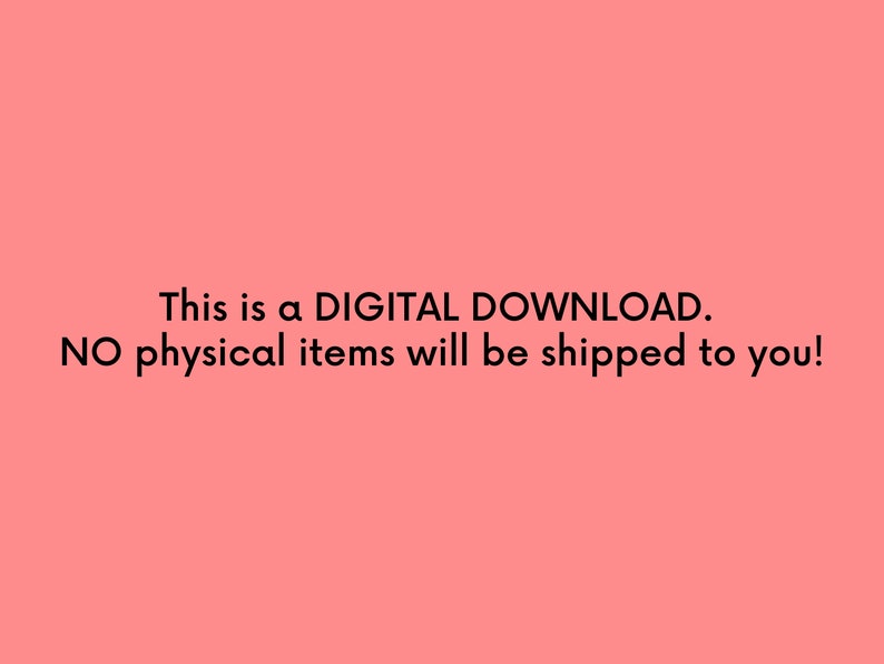 Op de afbeelding: Tekst op een roze achtergrond die luidt: "Dit is een DIGITALE DOWNLOAD. Er worden geen fysieke artikelen naar u verzonden!"
