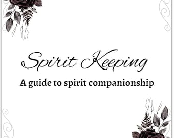 Spirit Keeping Guide ~ PDF ~ Spirit Companionship