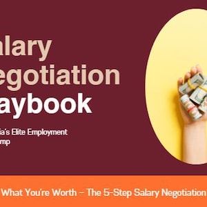 May include: A maroon and yellow graphic with the text "Salary Negotiation Playbook." A hand holding rolled-up stacks of US dollar bills is set against a yellow oval. The text "Get Paid What You're Worth - The 5-Step Salary Negotiation Playbook" is at the bottom.