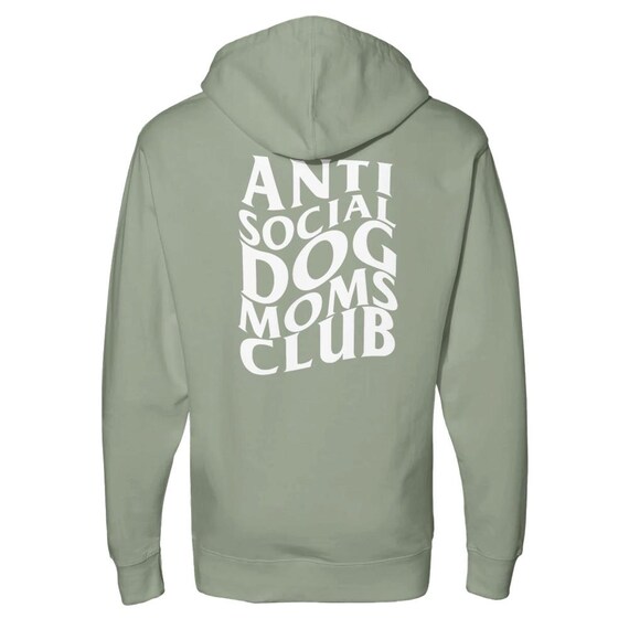 Anti Social Dog Moms Club Hoodie - Cozy Unisex Sweatshirt