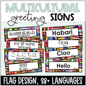 May include: A set of colourful greeting signs with flags from different countries. Each sign features a different greeting in the corresponding language, including "Vanakkum" (Tamil), "Habari" (Swahili), "Sat sri akal" (Punjabi), "Konnichiwa" (Japanese), "Ni hao" (Mandarin), "Ya" (Greek), "Ciao" (Italian), and "Hello" (English). The signs are designed for use in a classroom or other educational setting.