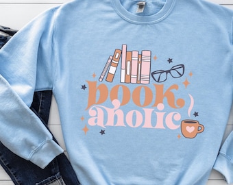 Bookaholic Sweatshirt | Book Sweatshirt| Bookish Sweatshirt | Reading Sweatshirt | Book Lover Gift | Book Lover Shirt | Crewneck Sweatshirt