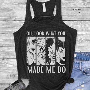 Look What You Made Me Do Disney Villains Racerback Tank Top Shirt | Classic Disney Villains Sleeveless Shirt | Disney Halloween Shirt image 1