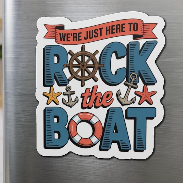We're Just Here to Rock the Boat Cruise Magnet - Funny Cruise Door Magnet, Nautical Fridge Magnet, Cruise Ship Decoration,