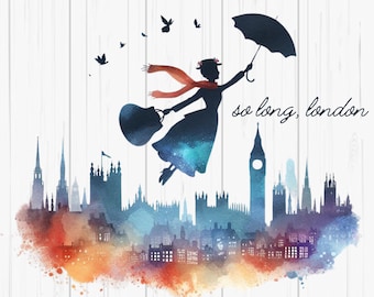 So Long London PNG | Mary Poppins PNG Digital Download | Disney Inspired png