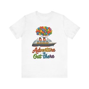 Adventure Is Out There T-Shirt