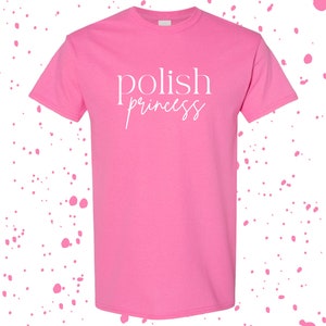Polish Princess Shirt, Celebrate Polish Heritage, Polish Pride T-Shirt, Polka Music Short Sleeve Tshirt, Gift for Polish Girlfriend T-Shirt