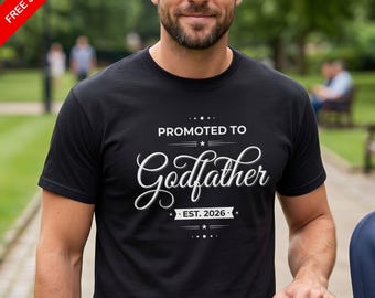 Promoted to Godfather 2026 T-Shirt | New Godfather Gift Tee