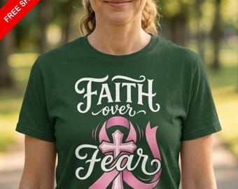 Faith Over Fear T-Shirt Christian Breast Cancer Awareness Pink Ribbon Graphic Tee