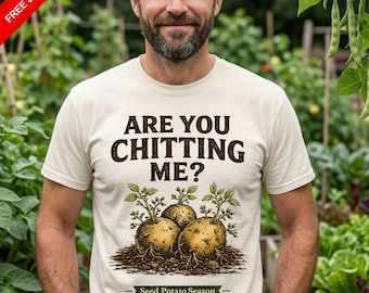Are You Chitting Me? Funny Gardening T-Shirt | Allotment Gift