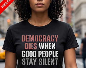 Democracy T-Shirt | Human Rights Gift | Political Activism Tee