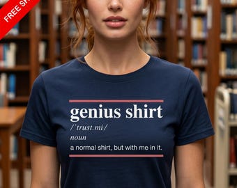 Genius Definition T-Shirt | Sarcastic Intellectual Humor Tee