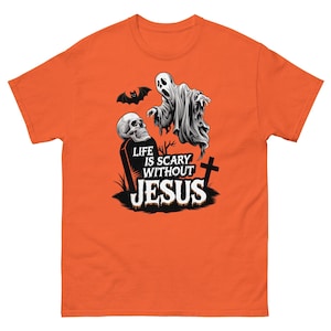 Life Is Scary Without Jesus Shirt: Christian Halloween Tee