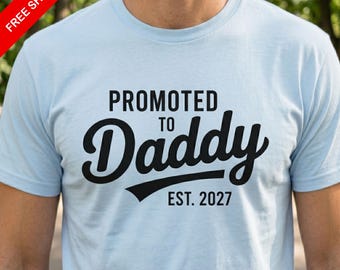 Promoted to Daddy Est. 2027 T-Shirt | Dad to Be Gift