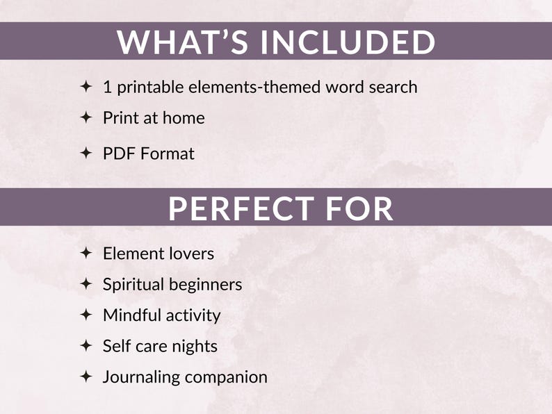 Puede incluir: Anuncio digital con los textos &laquo;QU&Eacute; INCLUYE&raquo; y &laquo;PERFECTO PARA&raquo;. Detalla una b&uacute;squeda de palabras imprimible con tem&aacute;tica de elementos en formato PDF, ideal para amantes de los elementos, principiantes espirituales y actividades de atenci&oacute;n plena.