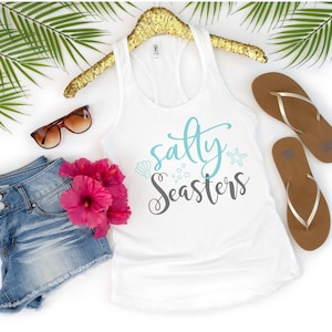 Salty Sisters Tank, salty shirt, salty t shirt, salty beach shirt, salty vibes, stay salty, stay salty shirt, salty bitch, lets get salty
