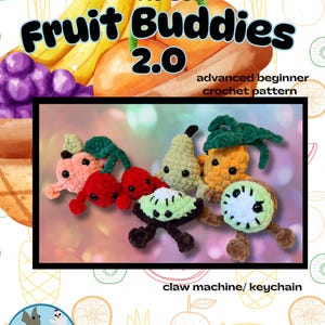 May include: A digital PDF download for a No Sew Fruit Buddies 2.0 advanced beginner crochet pattern. The image displays several small, plush, crocheted fruit characters including cherries, a pear, a pineapple, and kiwi slices with dark eyes.
