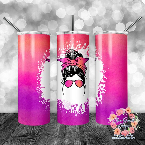 Sublimation Design, 20 0z. Sublimation Tumbler Graphic, Orange, Pink, and Purple Ombre Messy Bun Tumbler Template,  DIGITAL DOWNLOAD Des-202