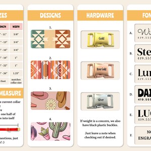 May include: A chart showing different sizes, designs, hardware, and fonts for personalized dog collars. The sizes range from X-Small to X-Large, with a leash option. The designs include geometric patterns, cactus and cowboy hat motifs, and a floral pattern. The hardware options include gold, rose gold, and silver buckles. The fonts include Willow, Stella, Luna, Daisy, Lucy, and No Engraving.