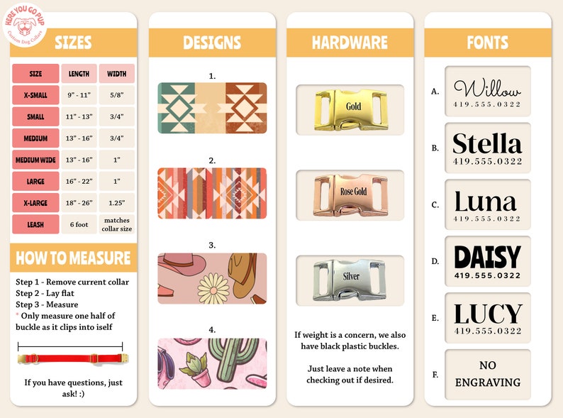 May include: A chart showing different sizes, designs, hardware, and fonts for personalized dog collars. The sizes range from X-Small to X-Large, with a leash option. The designs include geometric patterns, cactus and cowboy hat motifs, and a floral pattern. The hardware options include gold, rose gold, and silver buckles. The fonts include Willow, Stella, Luna, Daisy, Lucy, and No Engraving.