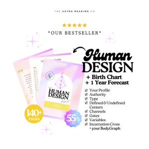 May include: A digital Human Design report featuring a birth chart and 1-year forecast. The document includes 140+ pages covering profile, authority, type, defined and undefined centers, channels, gates, variables, incarnation cross, and bodygraph.