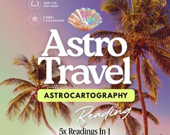 Astrocartography Reading, Relocation Astrology Report, Travel Astrology Moving Reading, Where Should I Live? Gift For Travel Friend