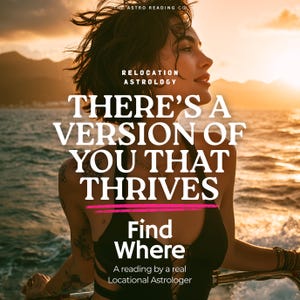 May include: A digital graphic featuring a person on a boat at sunset with the text: THE ASTRO READING CO, RELOCATION ASTROLOGY, THERE'S A VERSION OF YOU THAT THRIVES, Find Where, A reading by a real Locational Astrologer. The person wears a black top.