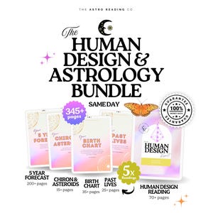 May include: A digital bundle titled The Human Design & Astrology Bundle featuring five document covers with pink and orange gradients. Text includes 5 Year Forecast, Chiron & Asteroids, Birth Chart, Past Lives, and Human Design Reading with a butterfly.