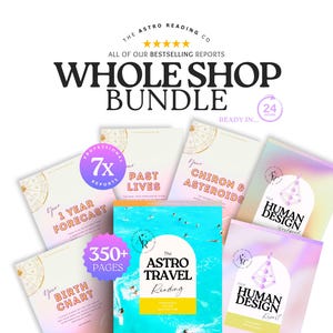 May include: A digital bundle of astrology reports titled The Astro Reading Co Whole Shop Bundle. Includes covers for 1 Year Forecast, Past Lives, Chiron & Asteroids, Human Design, Birth Chart, and Astro Travel Reading with 350+ pages and 7x reports.