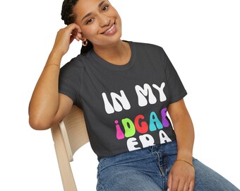 In My Era, IDGAF, Era tee, Unisex Softstyle T-Shirt