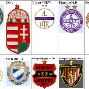 Puede incluir: Un collage de ocho parches bordados que representan los logotipos de clubes de fútbol húngaros. Los parches están dispuestos en dos filas de cuatro. La fila superior presenta los logotipos de la Federación Húngara de Fútbol, el escudo de armas de Hungría y dos versiones del logotipo del Ujpest FC. La fila inferior presenta dos versiones del logotipo del MTK Budapest y dos versiones del logotipo del Budapest Honved FC.