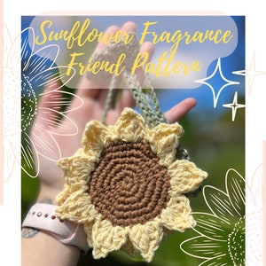 Sunflower Fragrance Friend Digital Crochet Pattern