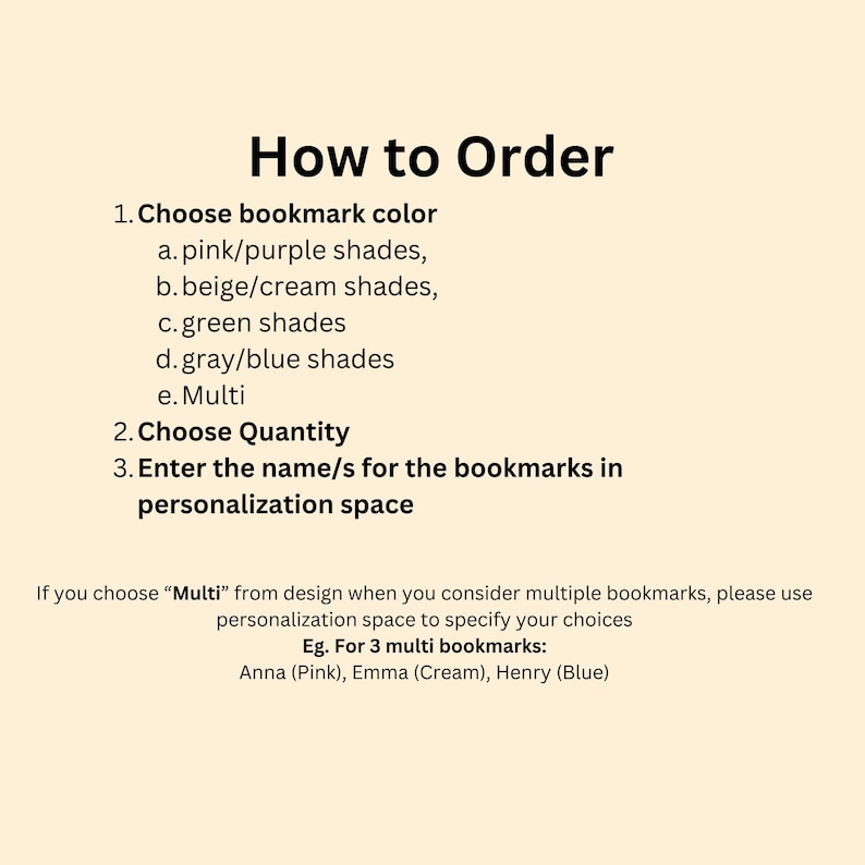 May include: Instructions on how to order bookmarks. Choose a colour: pink/purple, beige/cream, green, grey/blue, or multi. Select the quantity and enter names for personalisation. Example: Anna (Pink), Emma (Cream), Henry (Blue).