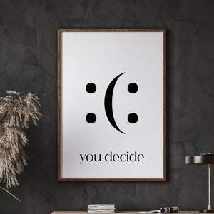 C&#39;est vous qui décidez, impression, décoration murale de bureau à domicile sourire, affiche citation drôle, art mural inspirant, téléchargement numérique