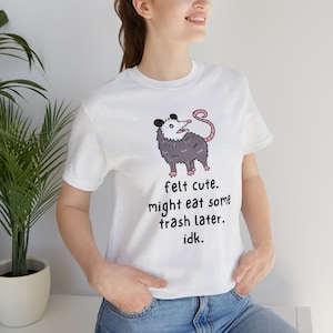 Womens Opossum Tee: Sarcastic Humor Shirt, Opossum Lover Gift