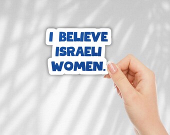 Believe Israeli Women Sticker: Satin Vinyl, Water Resistant