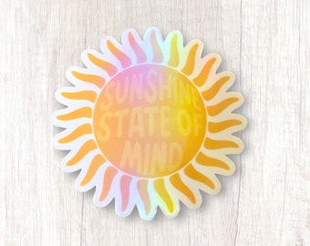 Sunshine State of Mind Sticker, Sunshine Sticker, Sun Sticker, Holographic Sticker, Sunny Sticker, Golden Sun