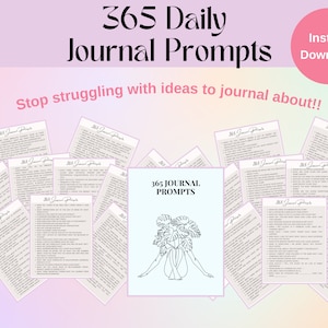May include: A digital download of 365 daily journal prompts. The image shows a collection of printable pages with journal prompts, and a graphic of two figures sitting with a plant behind them. The text "365 Daily Journal Prompts" and "Stop struggling with ideas to journal about!" is visible in the image.