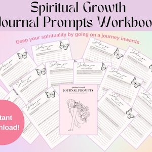 May include: A printable workbook with the title "Spiritual Growth Journal Prompts Workbook" and the text "Deep your spirituality by going on a journey inwards". The workbook features a pink background with a design of butterflies and a woman with flowers in her hair. The text "Instant Download!" is in a pink circle.