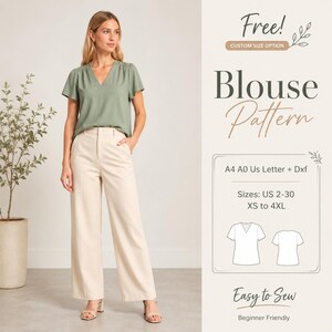 May include: A sewing pattern for a short-sleeved blouse with a V-neckline. The text includes Free! Custom Size Option, Blouse Pattern, A4 A0 US Letter + Dxf, Sizes: US 2-30 XS to 4XL, and Easy to Sew Beginner Friendly. Includes line art diagrams.