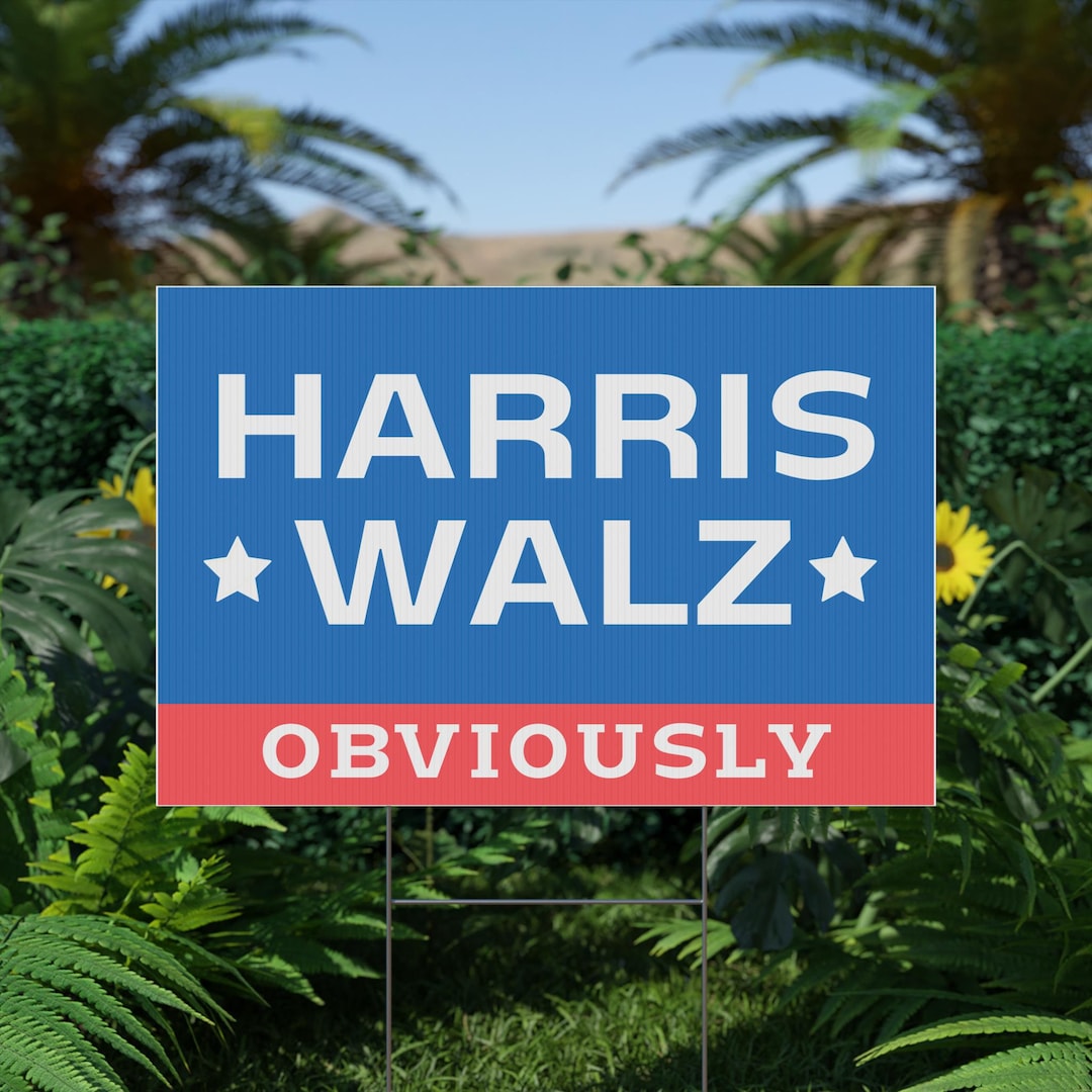 Harris Walz 2024 Obviously Yard Sign Harris for President 2024 Lawn Sign,president Election