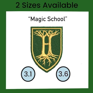 May include: An embroidered patch featuring a green shield with a gold tree design and the text Magic School. The patch is available in two sizes, 3.1 inches and 3.6 inches, as indicated by the light blue circles below the shield design.