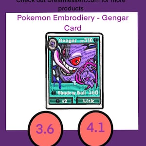May include: Embroidered Gengar Pokemon card with a purple and pink Gengar illustration. The card has a blue background and white text that reads "Gengar HP 310", "Shadow Ball 160", and "Lick".