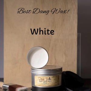 Dixie Belle Best Dang Wax | Dixie Belle White Wax | Dixie Belle Wax | White Wax | Furniture Wax