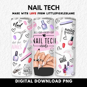Nail Tech 20oz Sublimation Tumbler Wrap png, 20 oz Skinny Straight Wraps, Acrylic Nails Artist, Beauty Salon Gifts, Digital Download File