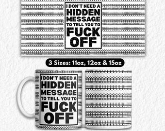 Hidden Message Swear Mug Wrap PNG, Funny Coffee Mug Design, Swearing Sweary Office Christmas Gift, Digital Download 11oz 12oz & 15oz