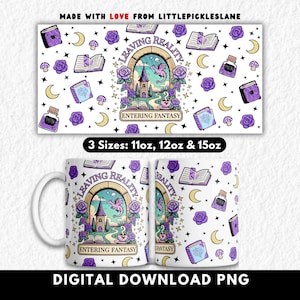 Fantasy Book Mug Wrap Sublimation PNG, Leaving Reality Coffee Cup Mugs, Bookish Digital Design, Romantasy ACOTAR Fourth Wing Books Reader