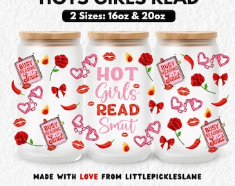 Book Lover Tumbler Wrap PNG 16oz 20oz Libbey Glass Can Cup Wraps, Smutty Booktok Lover, Sublimation UVDTF Design, Hot Girls Read Smut