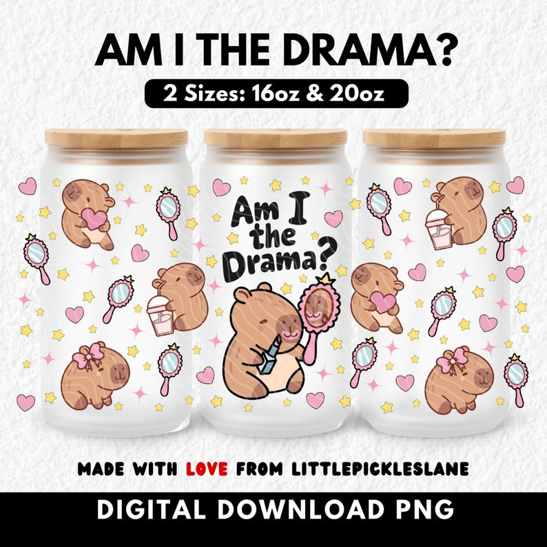 Funny Capybara 16oz Glass Can Wrap, Am I the Drama? 20oz Libbey Cans ...