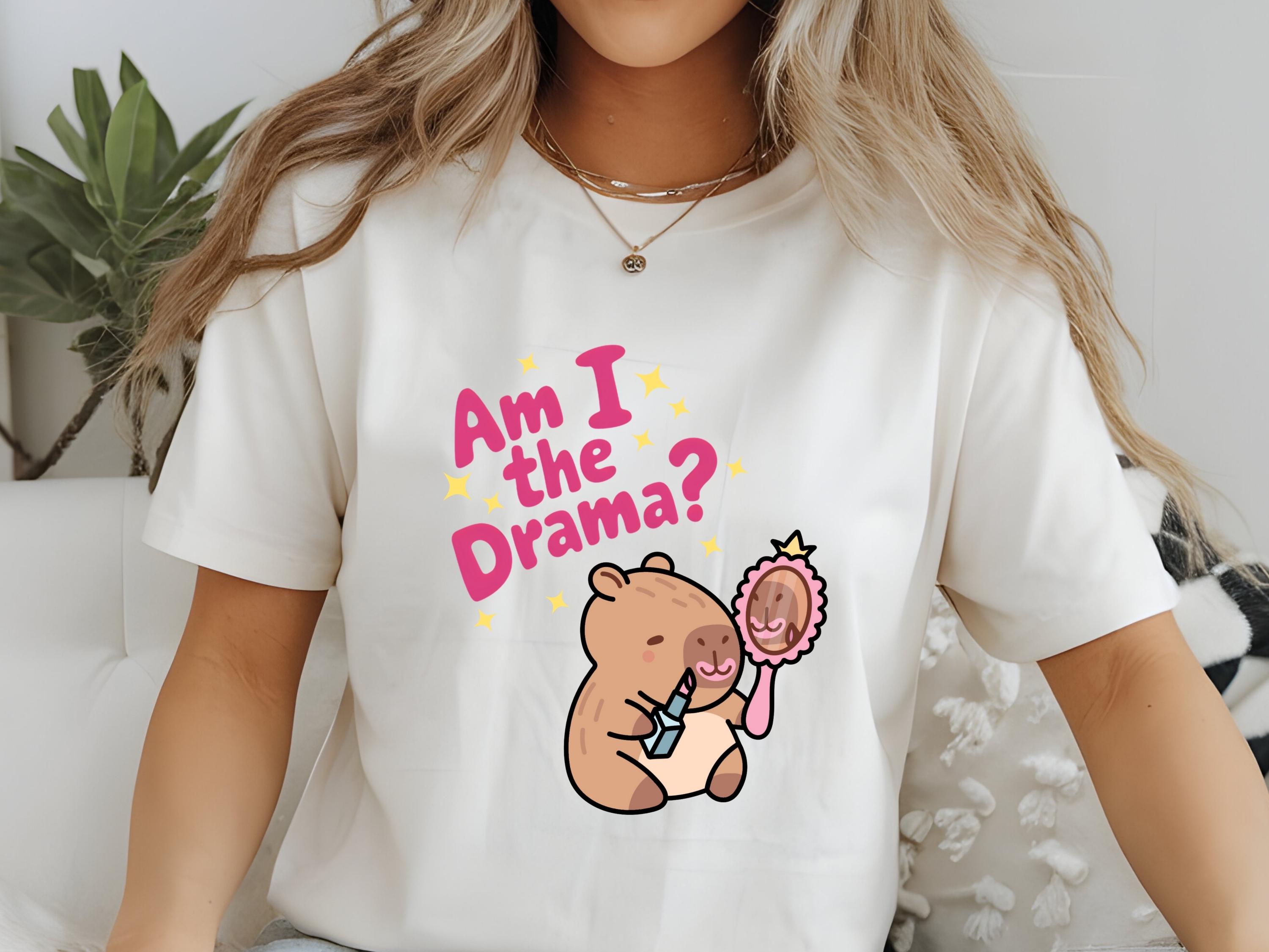 Am I the Drama Capybara PNG Sticker: Funny Trendy T-shirt Design ...